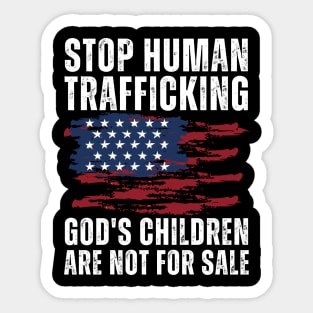 Stop Human Trafficking, God's Children Are Not For Sale US American Flag Sticker